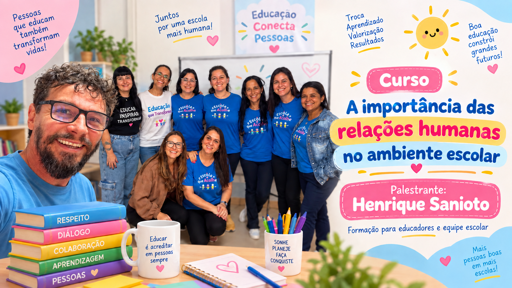 A importância das relações humanas no ambiente escolar.